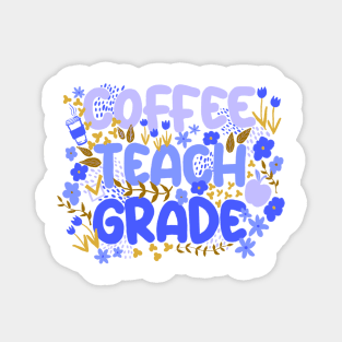 Coffee Teach Grade in Blues Magnet