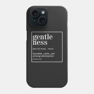 Gentleness - 1 Peter 2:15 - Bible Quotes Phone Case