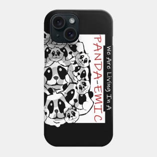 Panda-Emic Phone Case