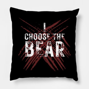 I Choose The Bear Pillow