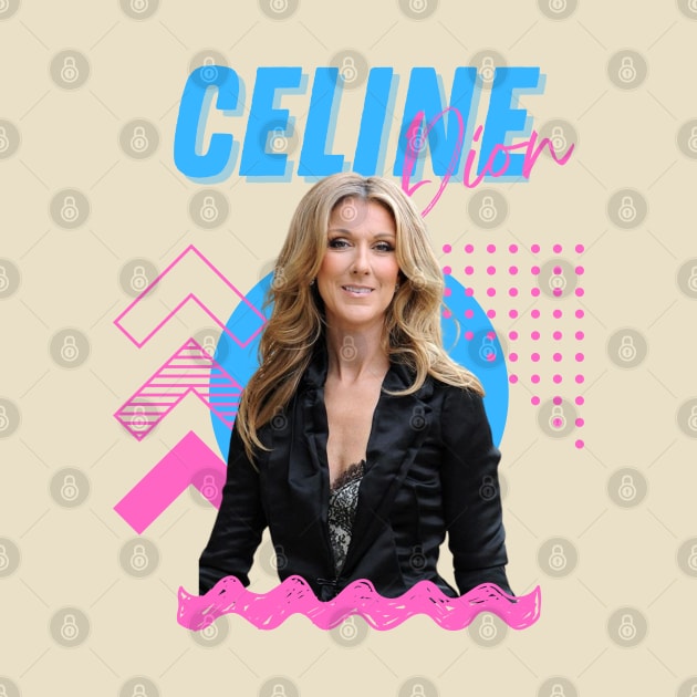 Celine dion***original retro by OtakOtak