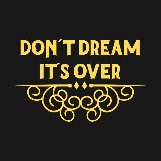 Don´t Dream It´s Over, mustard by Perezzzoso