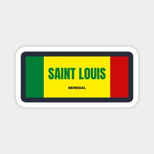 Saint Louis City in Senegal Flag Colors Magnet