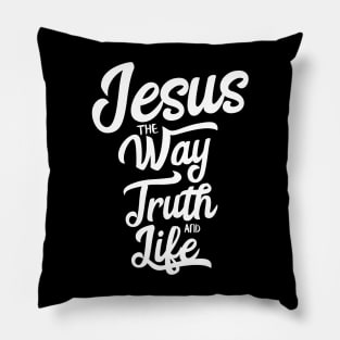 Jesus the way truth and life Pillow