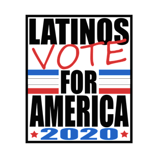 LATINOS FOR AMERICA T-Shirt