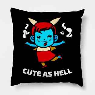 Cute as Hell Little Cute Demon Girl Pillow