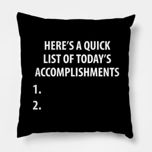 Today's Accomplishments Pillow