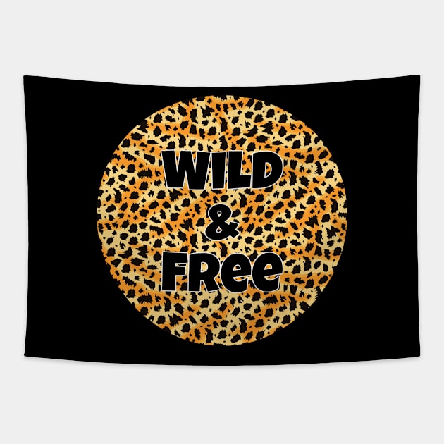 Animal Print Pattern - Leopard Print - Wild and Free Tapestry by RainbowJoy