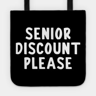 Senior Discount Please Tote