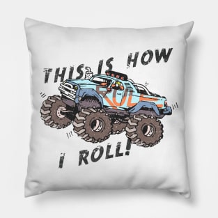 This is how I roll Pillow