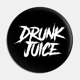 Drunk Juice Pin