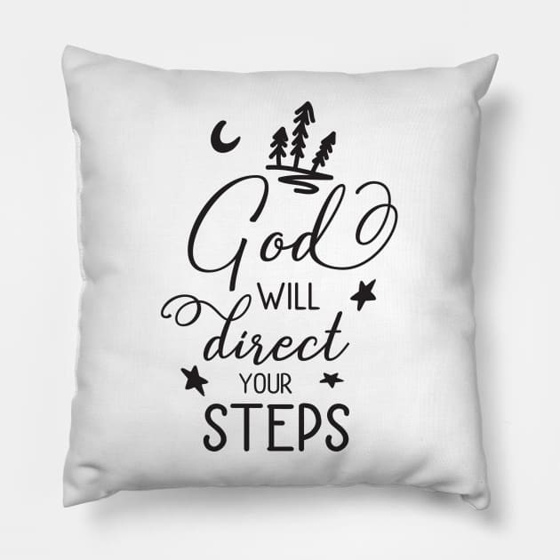 God Will Direct Your Steps Pillow by TinPis