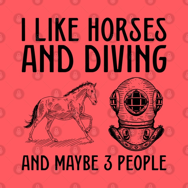I like horses and scuba diving and maybe 3 people by sudiptochy29