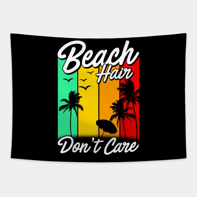 Funny Beach Shirt. Beach Hair Don't Care. Tapestry by KsuAnn