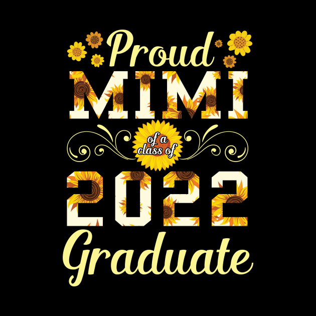 Sunflower Proud Mimi Of A 2022 Graduate Class Of School Day by bakhanh123