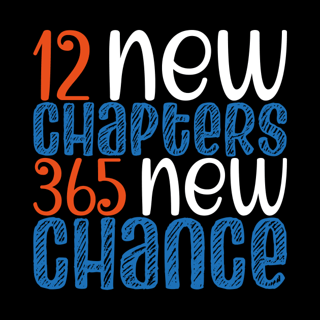 New Year 2023 Positivity, 12 New Chapters 365 New Chance by mcoshop