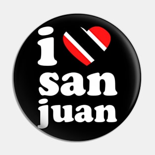 I Love San Juan | Visit Trinidad | I Love Trinidad And Tobago | Trinidad Slang Pin