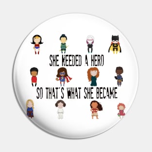 Her Own Hero Pin