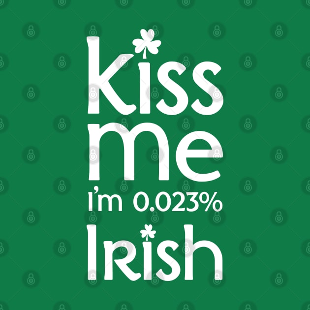 Kiss Me I'm Irish by Hotshots