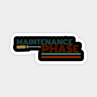 Maintenance phase Magnet