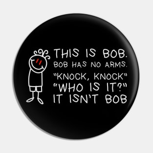 Sarcasm Sayings - This is Bob Pin