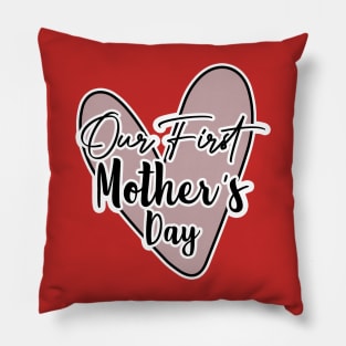 Our First Mother's Day Pillow