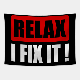 Relax I fix it! Tapestry