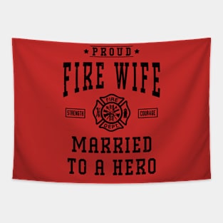 Proud Fire Wife Married To A Hero Firefighter Wife Gift Tapestry