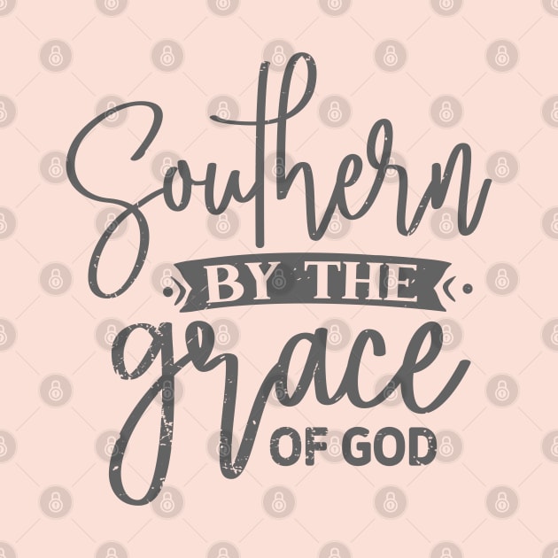 Country Girl - Southern by the Grace of God by ShopBuzz