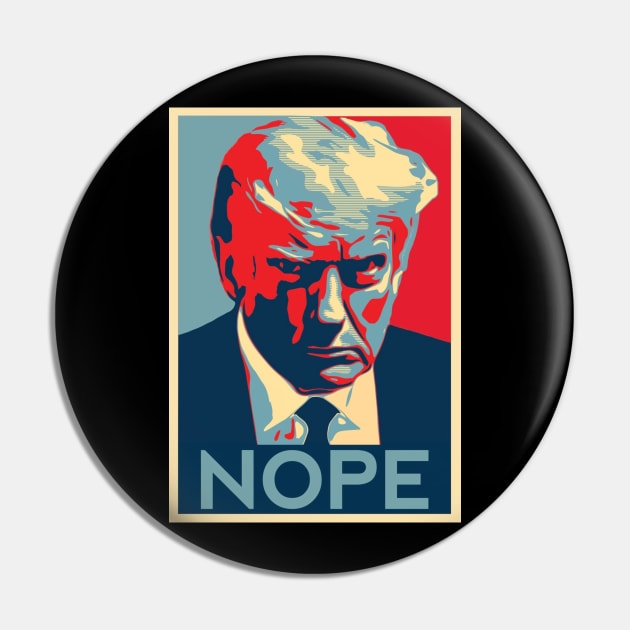 Trump Nope Pin by CamberWorks