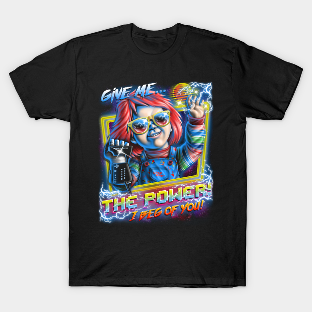 Discover Give Me the Power - Chucky - T-Shirt