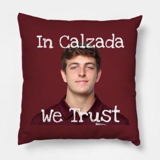 IN CALZADA WE TRUST Pillow