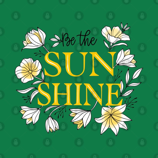 Be The Sun Shine by Mako Design 