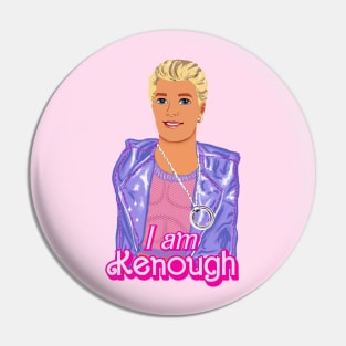 I am Kenough Magic Earring Ken Pin