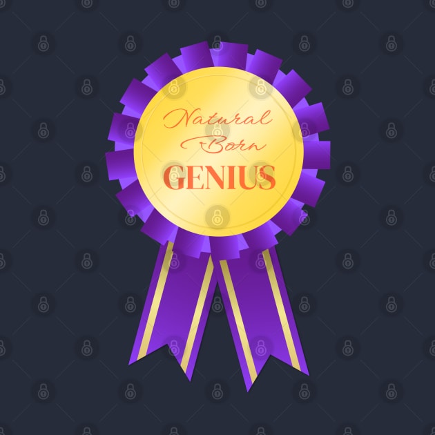 Natural Born Genius Purple Badge by TeeCQ