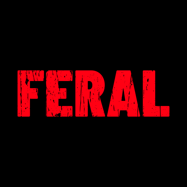 FERAL by Cult Classics