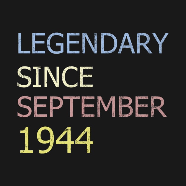 LEGENDARY SINCE SEPTEMBER 1944 by BK55