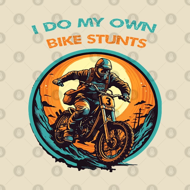 I do my own bike stunts by ArtfulDesign