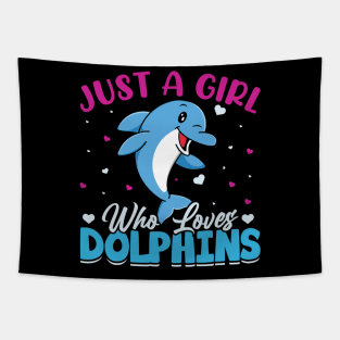 Cute Just A Girl Who Loves Dolphins Sea Animal Dolphin Lover moulant Tapestry