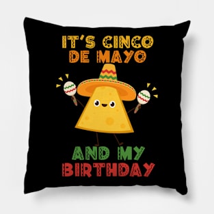 It's Cinco De Mayo And My Birthday Pillow