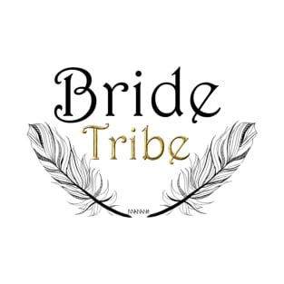 Bride Tribe T-Shirt