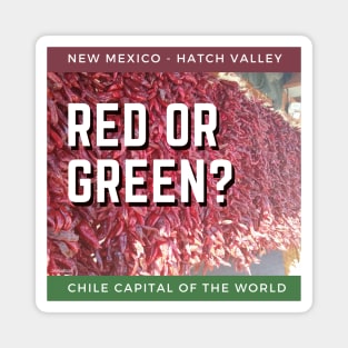 Hatch New Mexico Chile Capitol - Red or Green? Magnet