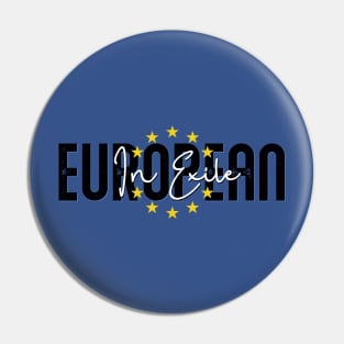 European in Exile Pin