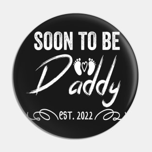 Soon To Be Daddy Est 2022 Funny Pregnancy Pin