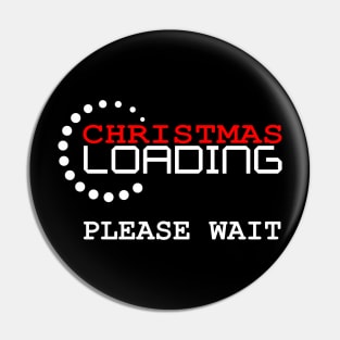 Christmas Loading Funny Men Women Xmas Gift Idea Pin