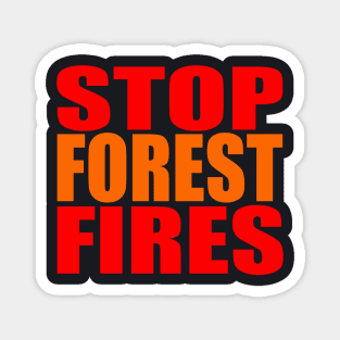 Stop forest fires Magnet