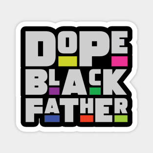 Dope Black Father Magnet