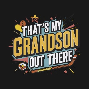 That's My Grandson Out There Hockey Grandma Mother's Day T-Shirt