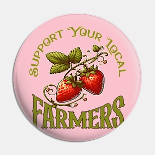 Support Your Local Farmers - Strawberries Pin