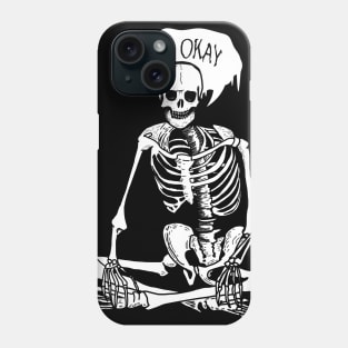 I'm okay Phone Case